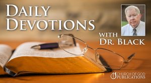 Daily Devotions with Dr. Black - Church of God Publications